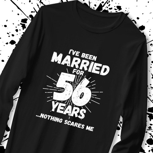 Couples Married 56 Years Funny 56th Anniversary T_Shirt