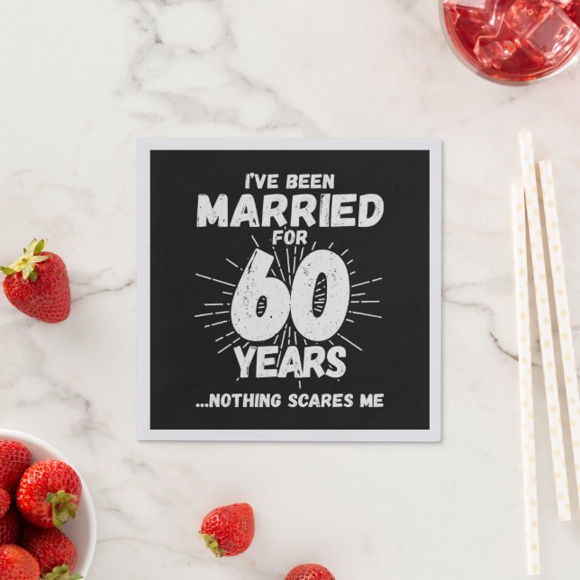 Couples Married 60 Years Funny 60th Anniversary Napkins (Insitu)