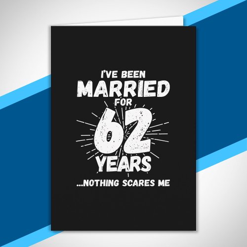 Couples Married 62 Years Funny 62nd Anniversary Card