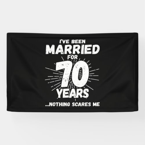 Couples Married 70 Years Funny 70th Anniversary Banner