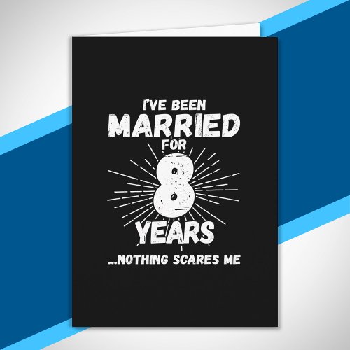 Couples Married 8 Years Funny 8th Anniversary Card