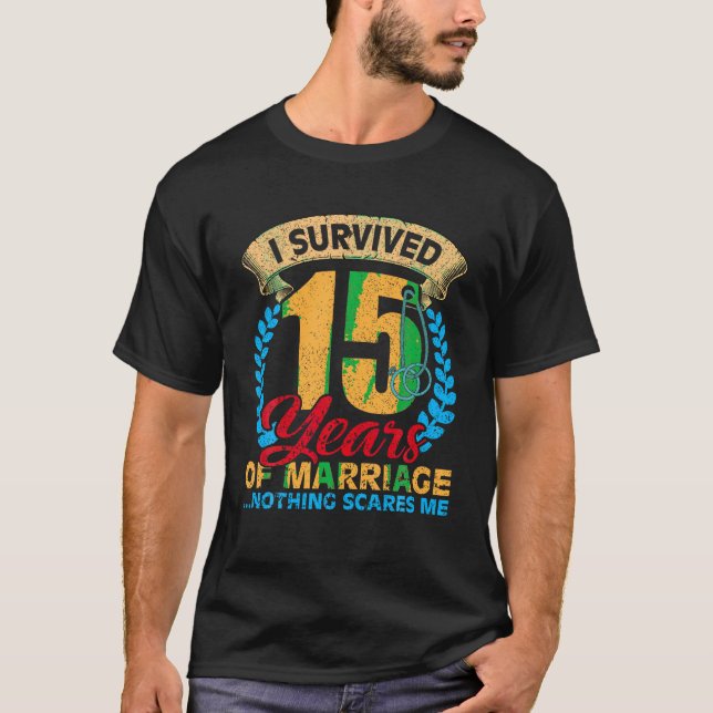 Couples Married for 15 years Funny 15th wedding an T-Shirt (Front)