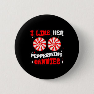 Couples Matching Christmas I Like Her Peppermint C Button
