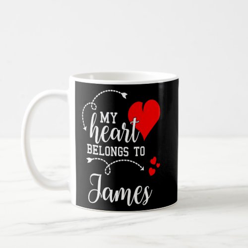 Couples Matching  My Heart Belong to James  My Lov Coffee Mug