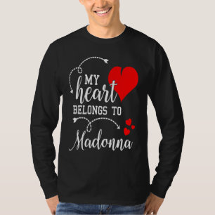 Couples Matching My Heart Belong to Madonna My L T-Shirt
