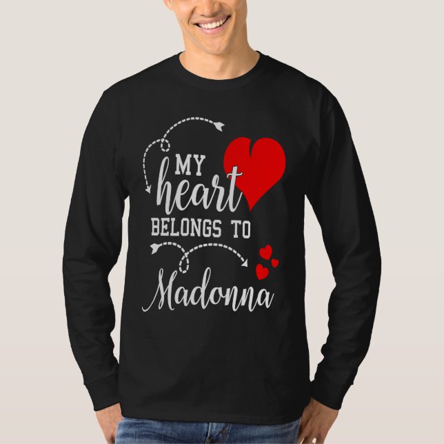 Couples Matching  My Heart Belong to Madonna  My L T-Shirt (Front)