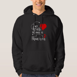 Couples Matching My Heart Belong to Shannon My Lov Hoodie