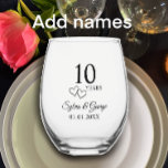 Couple's Names Heart 10th Wedding Anniversary Gift Stemless Wine Glass<br><div class="desc">Create a beautiful custom wedding anniversary gift by adding the couple's names and anniversary date to this stemless wine glass. My original designer intertwined hearts accent the modern simple script "10 Years". Personalize this elegant glass with the couple's name written in stylish typography. Add the 10th wedding anniversary date for...</div>