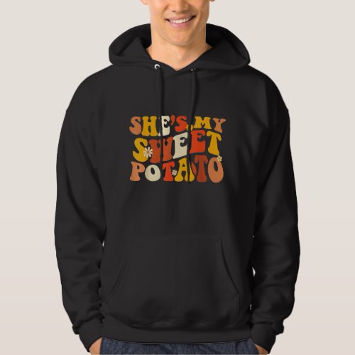 Couples Thanksgiving Shes My Sweet Potato I Yam G Hoodie