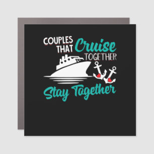 Couples That Cruise Toger Stay Toger Anniversary Car Magnet