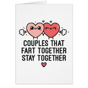 Couples That Fart Together Stay Together - Funny Cards