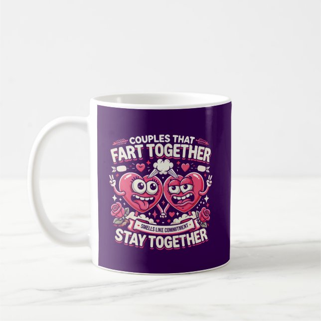 Couples That Fart Together Stay Together - Funny Coffee Mug (Left)