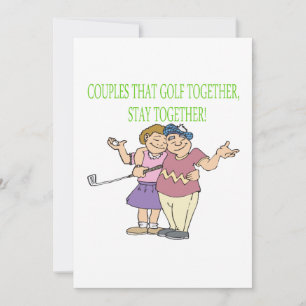 Couples That Golf Together Stay Together Invitation