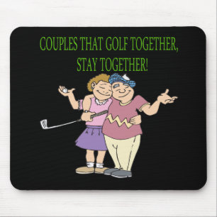 Couples That Golf Together Stay Together Mouse Pad