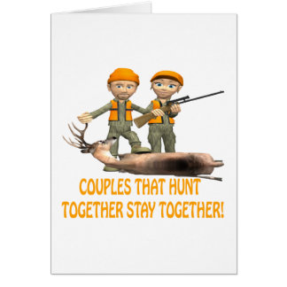 Couples That Hunt Together Stay Together Cards