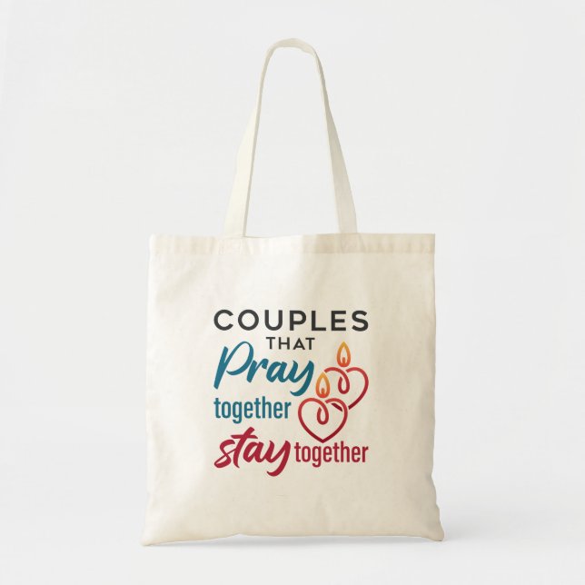 Couples that Pray Together Stay Together Tote Bag (Front)