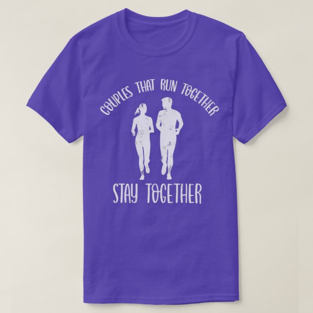 Couples That Run Together, Stay Together  (2)  T-Shirt (Design Front)