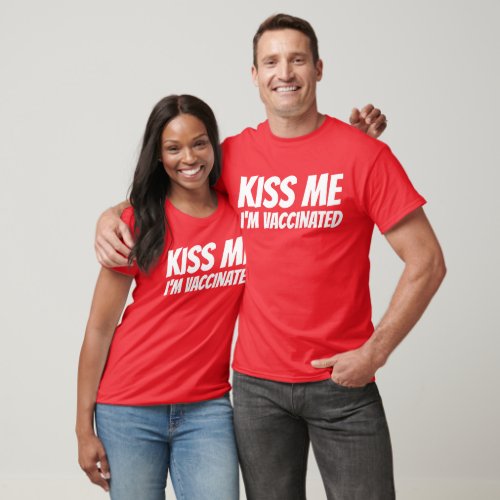Couples Valentines Day Kiss Me Im Vaccinated T_Shirt