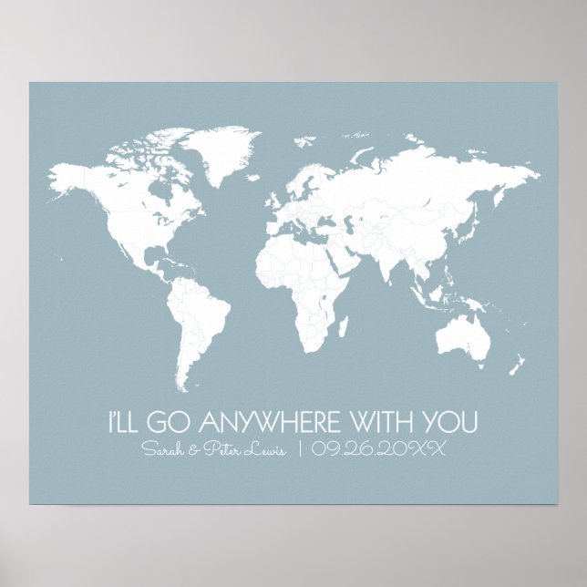 Couples World Map Dusty Blue- I'll Go Anywhere You Poster (Front)