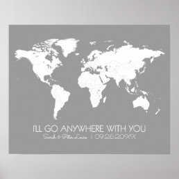Couples World Map in Gray | I&#39;ll Go Anywhere With Poster