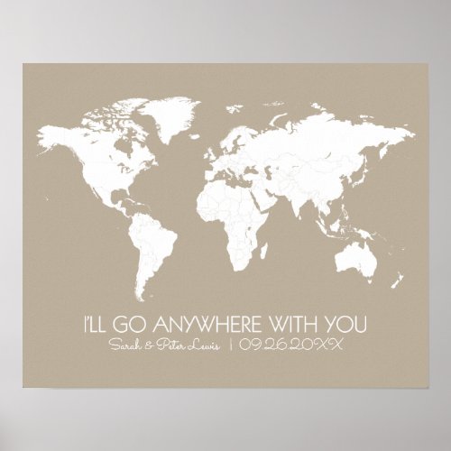 Couples World Map Neutral Taupe_ Anywhere With You Poster