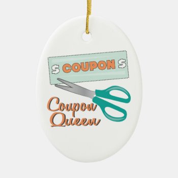 Coupon Queen Ceramic Ornament by Windmilldesigns at Zazzle