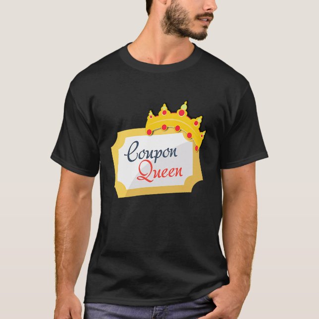 Coupon Queen Shopping Extreme Couponing Couponer B T-Shirt (Front)