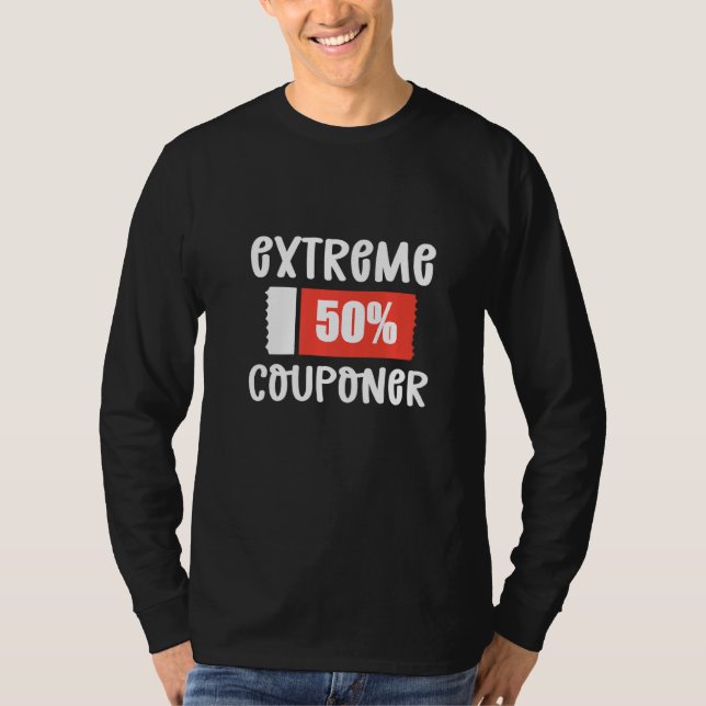 Couponing Beginner Extreme Couponer T-Shirt (Front)