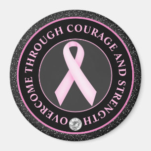Courage and Strength – Pink Ribbon Awareness Magnet