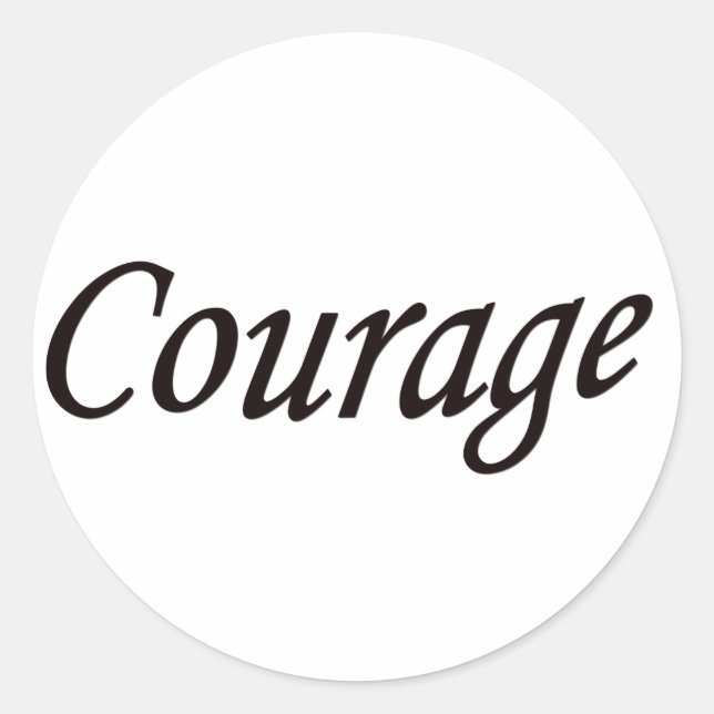 Courage Classic Round Sticker (Front)