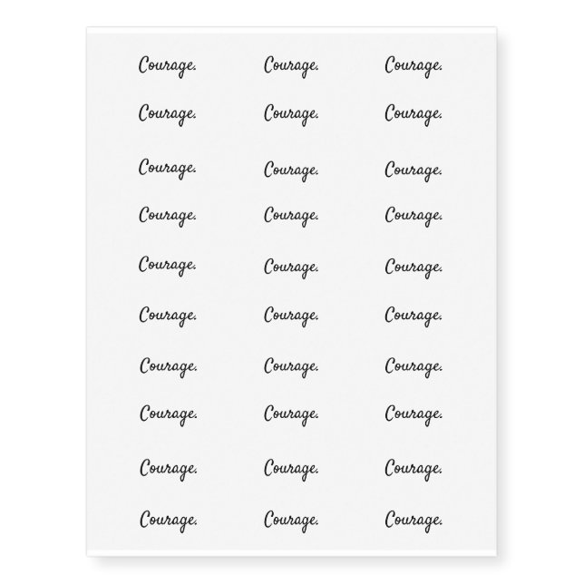 Courage. - Clean Black and White Script Text Temporary Tattoos (Front)