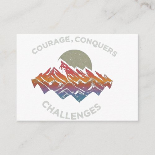 Courage Conquers Challenges Enclosure Card