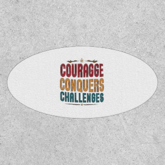 Courage Conquers Challenges Patch
