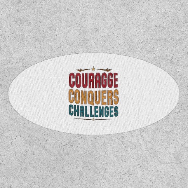 Courage Conquers Challenges Patch (Front)