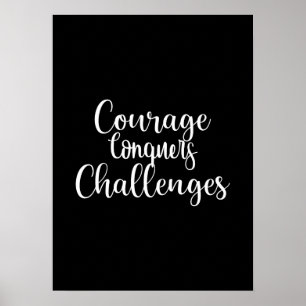 Courage Conquers - Gym Hustle Success Motivational Poster