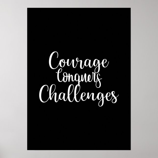 Courage Conquers - Gym Hustle Success Motivational Poster (Front)