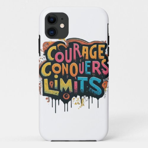 Courage Conquers Limits mobile cover