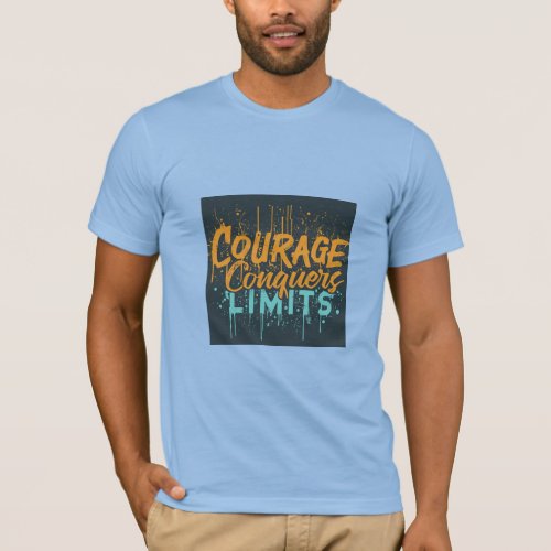 Courage Conquers Limits T_Shirt