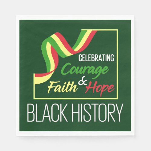 Courage Faith And Hope BHM Party Napkins