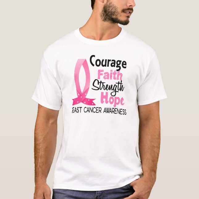 Courage Faith Strength Hope Breast Cancer T-Shirt (Front)