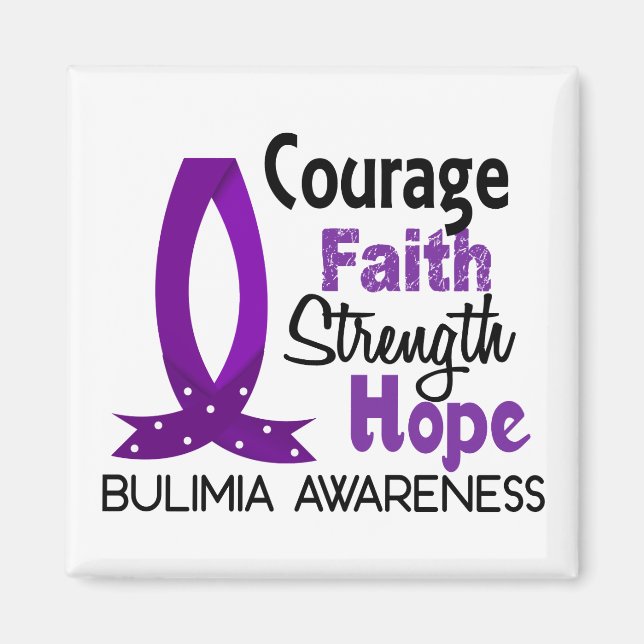 Courage Faith Strength Hope Bulimia Magnet (Front)