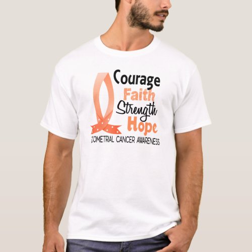 Courage Faith Strength Hope Endometrial Cancer T_Shirt