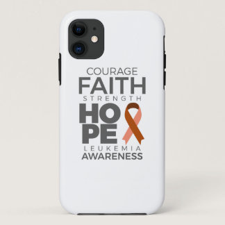 Courage Faith Strength Hope Leukemia Awareness iPhone 11 Case