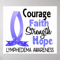 Courage Faith Strength Hope Lymphedema Poster
