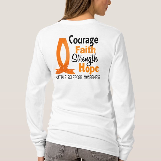 Courage Faith Strength Hope Multiple Sclerosis T-Shirt (Back)