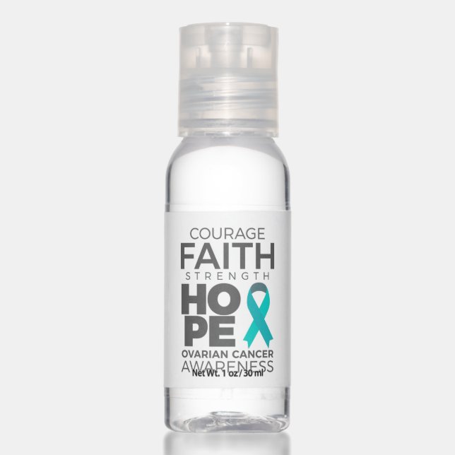 Courage Faith Strength Hope Ovarian Awareness Hand Sanitizer (Front)