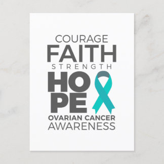 Courage Faith Strength Hope Ovarian Awareness Postcard