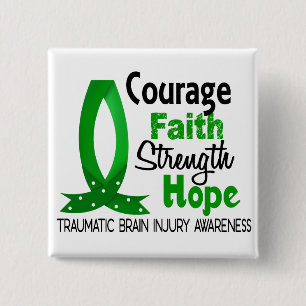 Courage Faith Strength Hope Traumatic Brain Injury Button