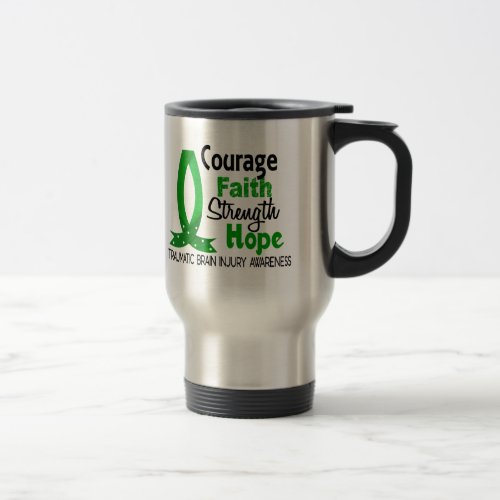 Courage Faith Strength Hope Traumatic Brain Injury Travel Mug