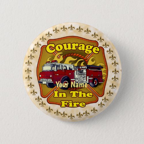 Courage Firefighter Firetruck custom name Button